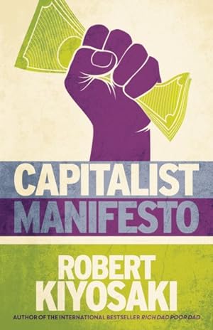 Seller image for Capitalist Manifesto : Money for Nothing: Gold, Silver and Bitcoin for Free for sale by GreatBookPrices