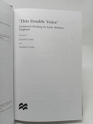 Bild des Verkufers fr This Double Voice: gendered writing in early modern England. zum Verkauf von ROBIN SUMMERS BOOKS LTD