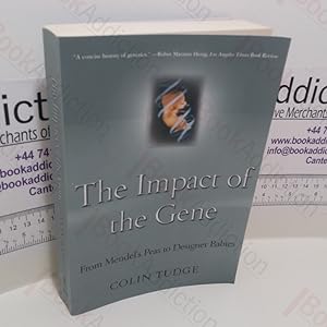 Seller image for The Impact of the Gene : From Mendel's Peas to Designer Babies for sale by BookAddiction (ibooknet member)