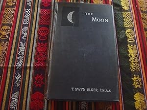 The Moon: A Full Description and Map of Its Principal Physical Features