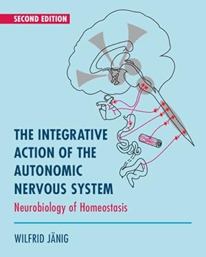 Immagine del venditore per Integrative Action of the Autonomic Nervous System : Neurobiology of Homeostasis venduto da GreatBookPrices