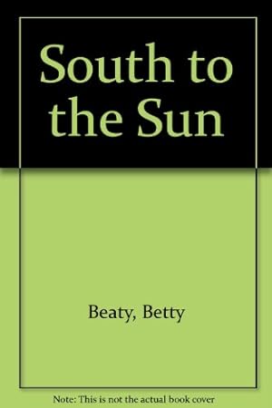 Imagen del vendedor de South to the Sun a la venta por WeBuyBooks