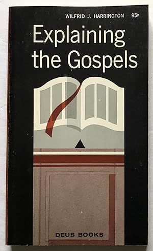 Bild des Verkufers fr Explaining the Gospels. zum Verkauf von Monkey House Books