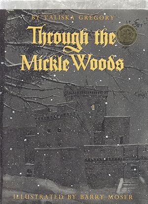 Seller image for Through The Mickle Woods for sale by Old Book Shop of Bordentown (ABAA, ILAB)