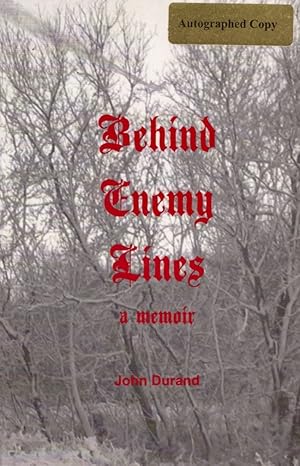 Bild des Verkufers fr Behind Enemy Lines A Memoir Signed by the author zum Verkauf von Americana Books, ABAA