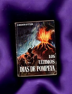 Imagen del vendedor de LOS ULTIMOS DIAS DE POMPEYA. (Enciclopedia Pulga, 10) a la venta por Librera DANTE
