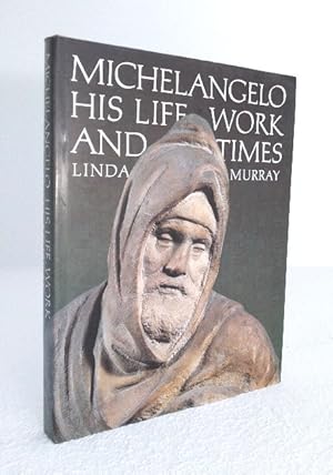 Image du vendeur pour Michelangelo: his life, work and times mis en vente par Structure, Verses, Agency  Books