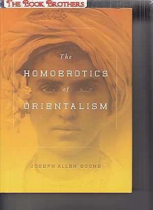 Imagen del vendedor de The Homoerotics of Orientalism a la venta por THE BOOK BROTHERS