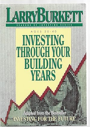 Seller image for Investing Through Your Building Years, Ages 20-40 for sale by Sabra Books