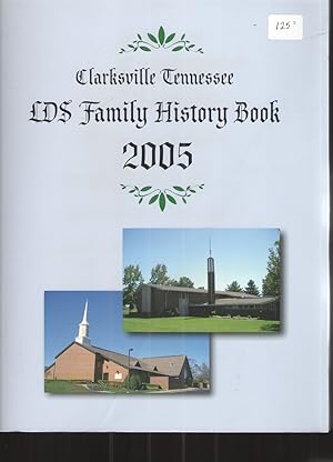 Image du vendeur pour 2005 Clarksville Tennessee LDS Family History Book mis en vente par Elder's Bookstore