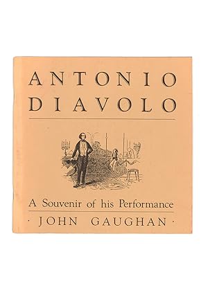 Antonio Diavolo: A Souvenir of his Performance (Signed) by John Gaughan  with Jim Steinmeyer: Very Good (1986) | Quicker than the Eye