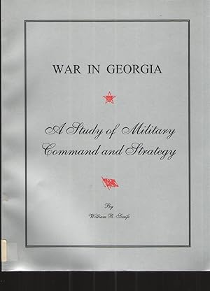 Immagine del venditore per War In Georgia: A Study of Military Command and Strategy venduto da Elder's Bookstore