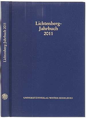 Bild des Verkufers fr Lichtenberg-Jahrbuch 2011. Herausgegeben im Auftrag der Lichtenberg-Gesellschaft zum Verkauf von Graphem. Kunst- und Buchantiquariat