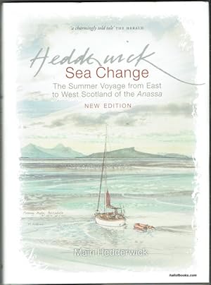 Sea Change: The Summer Voyage From East To West Scotland Of The Anassa