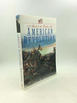 A GUIDE TO THE BATTLES OF THE AMERICAN REVOLUTION