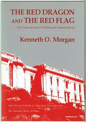 The Red Dragon And The Red Flag: The Case Of James Griffiths And Aneurin Bevan