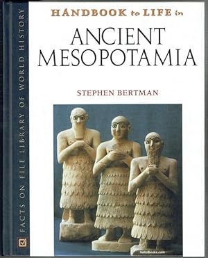 Handbook To Life In Ancient Mesopotamia