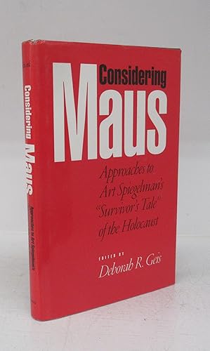 Imagen del vendedor de Considering Maus: Approaches to Art Spiegelman's "Survivor's Tale" of the Holocaust a la venta por Attic Books (ABAC, ILAB)