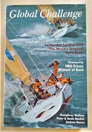 Bild des Verkufers fr Global challenge: leadership lessons from the world's toughest yacht race zum Verkauf von RightWayUp Books