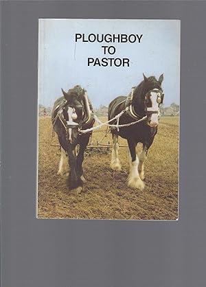 From Ploughboy to Pastor