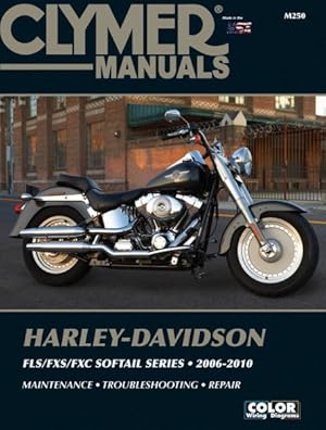 Seller image for Clymer Manuals Harley-Davidson : FLS / FXS / FXC Sofftail Series 2006-2010 for sale by GreatBookPricesUK