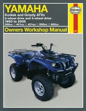 Seller image for Yamaha Kodiak & Grizzly Atvs 1993 to 2005 : 2-wheel Drive and 4-wheel Drive for sale by GreatBookPrices