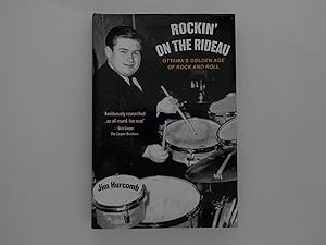 Bild des Verkufers fr Rockin' on the Rideau: Ottawa's Golden Age of Rock and Roll zum Verkauf von Lindenlea Books