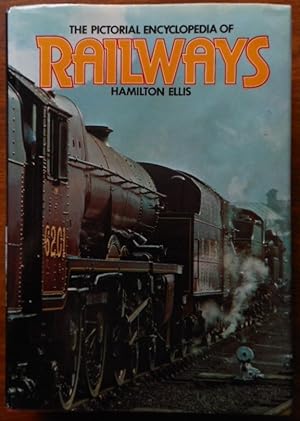 The Pictorial Encyclopedia of Railways by Hamilton Ellis.