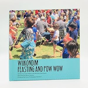 Wiikondim: Feasting and Pow Wow