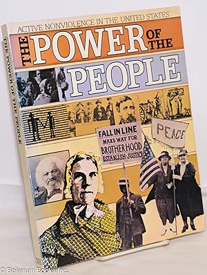 Seller image for The power of the people; active nonviolence in the United States. From an original text by Marty Jezer for sale by Bolerium Books Inc.
