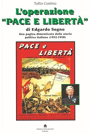Seller image for L'operazione Pace e Libert di Edgardo Sogno. Una pagina dimenticata della storia politica italiana (1953-1958) for sale by Libro Co. Italia Srl