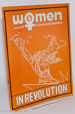 Seller image for Women: a journal of liberation; vol. 1 #4, Summer '70; In revolution for sale by Bolerium Books Inc.