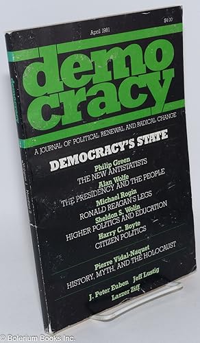 Seller image for Democracy, A Journal of Political Renewal and Radical Change Vol. 1, No. 2, Apr 1981 for sale by Bolerium Books Inc.