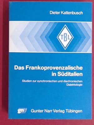 Das Frankoprovenzalische in Süditalien. Studien zur synchronischen und diachronischen Dialektolog...