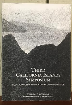 THIRD CALIFORNIA ISLANDS SYMPOSIUM. Recent Advances in Research on the California Islands
