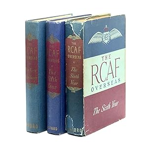 Imagen del vendedor de THE RCAF Overseas [Complete in Three Volumes] ; Vol. I: The First Four Years; Vol. II: The Fifth Year; Vol. III: The Sixth Year a la venta por Black's Fine Books & Manuscripts