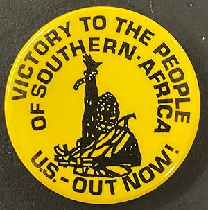 Victory to the People of Southern Africa / U.S. Out Now! [pinback button]