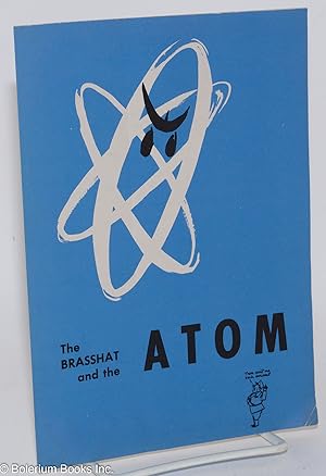 The Brasshat and the Atom