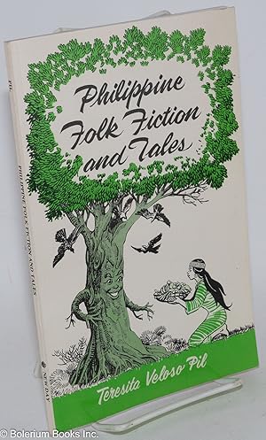 Philippine Folk Fiction and Tales