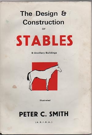 Immagine del venditore per The Design and Construction of Stables & Ancillary Buildings venduto da Biblio Pursuit