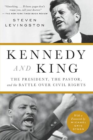 Bild des Verkufers fr Kennedy and King : The President, the Pastor, and the Battle Over Civil Rights zum Verkauf von AHA-BUCH GmbH