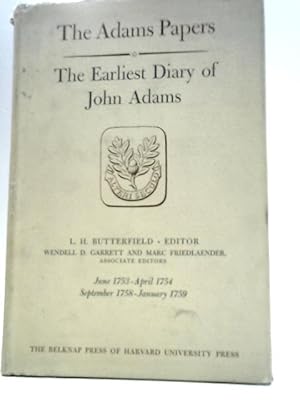 Immagine del venditore per The Earliest Diary of John Adams - June 1753- April 1754, September 1758- January 1759 venduto da World of Rare Books