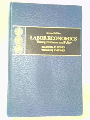 Seller image for Labour Economics: Theory, Evidence and Policy for sale by World of Rare Books