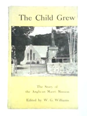 Image du vendeur pour The Child Grew mis en vente par World of Rare Books