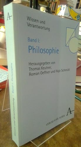 Bild des Verkufers fr Wissen und Verantwortung. Band I: Philosophie. zum Verkauf von Antiquariat Thomas Nonnenmacher