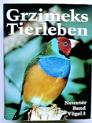 Grzimeks Tierleben;: Band 9., Vögel 3 Hrsg. von Bernhard Grzimek [u.a.]