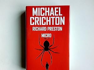 Seller image for Micro : Roman. Michael Crichton ; Richard Preston. Aus dem Engl. von Michael Bayer for sale by Antiquariat Buchhandel Daniel Viertel