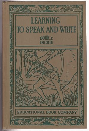 Learning to Speak and Write Book 1