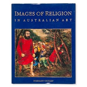 Bild des Verkufers fr Images of religion in Australian art (presentation copy for David Thomas) zum Verkauf von Douglas Stewart Fine Books