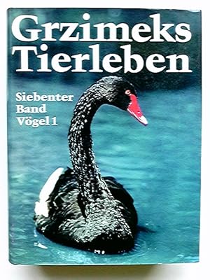 Grzimeks Tierleben;: Band 7, Vögel 1 Hrsg. von Bernhard Grzimek [u.a.]